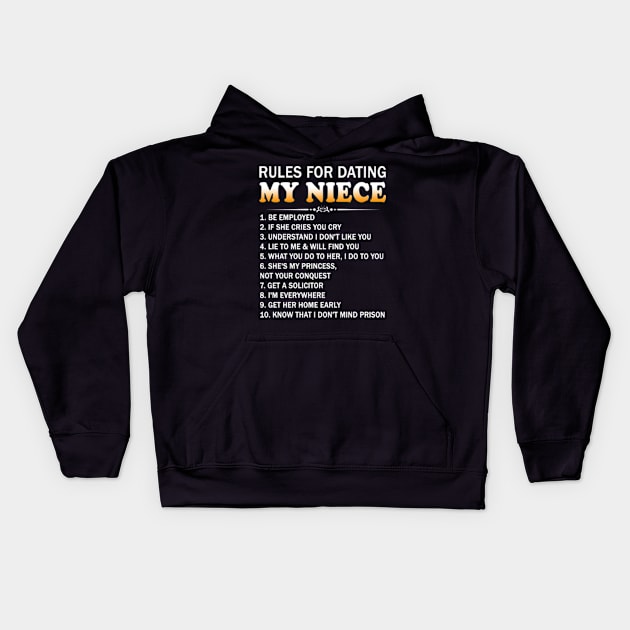 Rules for dating my niece Kids Hoodie by Hanh05